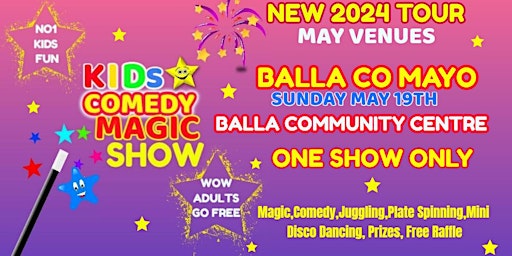 Immagine principale di Kids Comedy Magic Show Tour 2024 - BALLA  CO MAYO 