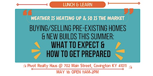 Imagen principal de Summertime Home Buying & Selling: Lunch & Learn