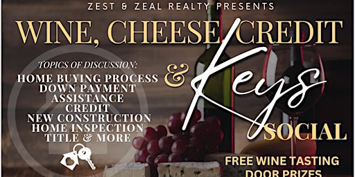 Image principale de Wine,Cheese, Credit & Keys Homebuying Social