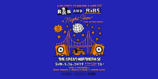 R&B and Ribs - AFTER PARTY