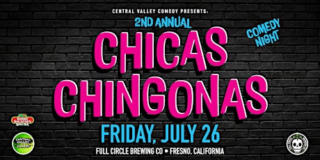 COMEDY IN THE BREWERY: FRIDAY, JULY 26 (CHICAS CHINGONAS)