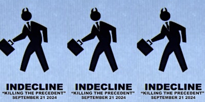 Imagem principal de INDECLINE - KILLING THE PRECEDENT