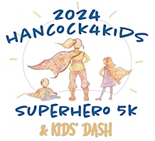 Imagem principal de Hancock4Kids' Superhero 5K Run/Walk Sponsor registration