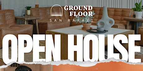 Thursday Open House Day Pass - Groundfloor San Rafael