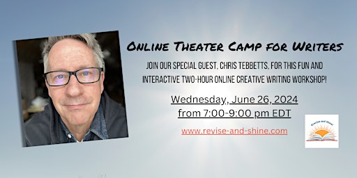 Immagine principale di R(ev)ise & Shine! Presents: Online Theater Camp for Writers 
