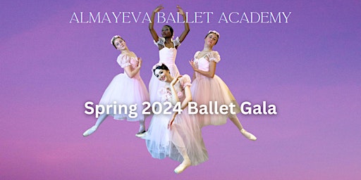 Imagem principal do evento Almayeva Ballet Academy 2024 Spring Gala