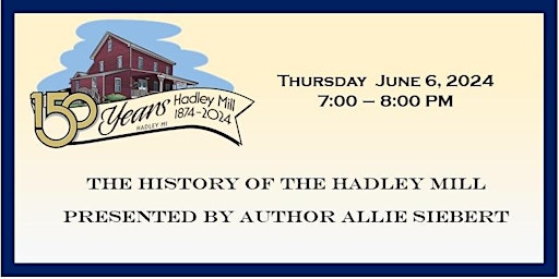The History of the Hadley Mill primary image