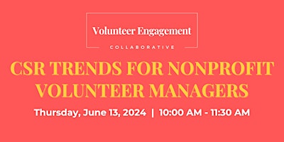 Image principale de CSR Trends for Nonprofit Volunteer Managers - A Panel Discussion