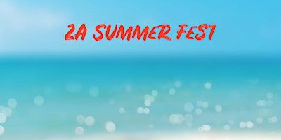Imagem principal do evento 2A Summer Fest