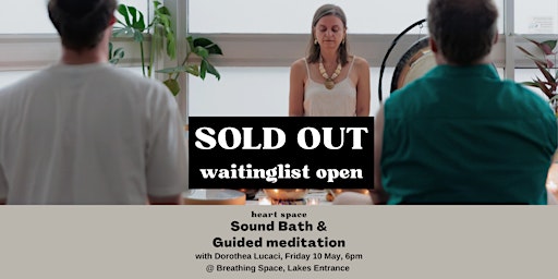 Imagem principal do evento HEART SPACE: Sound Bath & Guided Meditation (Lakes Entrance, Vic)