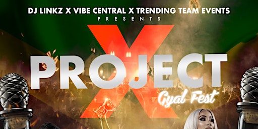 PROJECT X 'GYAL FEST EDITION' primary image