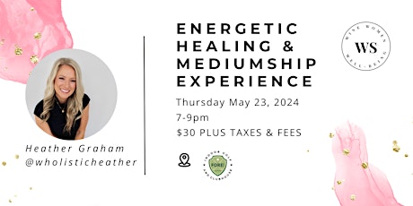 Energetic Healing & Mediumship Experience