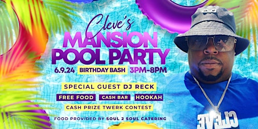 Cleve’s Mansion Pool Party Birthday Bash primary image