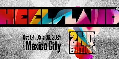 Imagem principal do evento HEELSLAND WEEKEND MEXICO CITY 2024