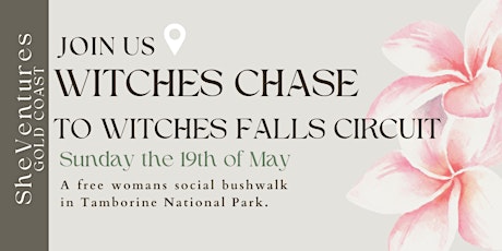 Witches Chase to Witches Falls Circuit - 19th of May