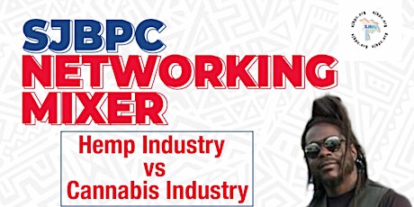 SJBPC Networking Mixer Presents: Hemp Industry vs Cannabis Industry primary image