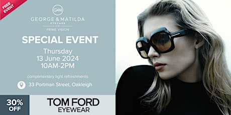 Tom Ford Eyewear VIP Event