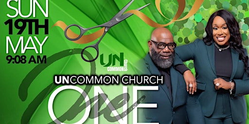 Hauptbild für Uncommon Church Anniversary/Launch Day