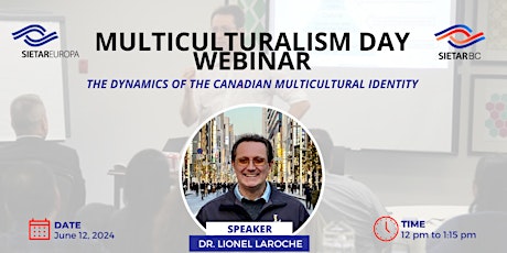 Multiculturalism Day Webinar - The Dynamic Canadian Multicultural Identity