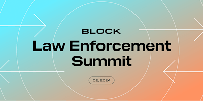 Hauptbild für Block, Inc. Law Enforcement Summit