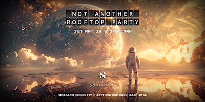 Image principale de Not Another Rooftop Party: Phase 3 - Coasting!