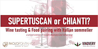 Hauptbild für SuperTuscan or Chianti? Wine Tasting + Food Pairing with Italian Sommelier