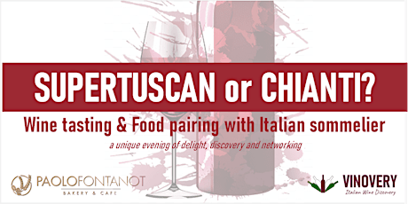 SuperTuscan or Chianti? Wine Tasting + Food Pairing with Italian Sommelier