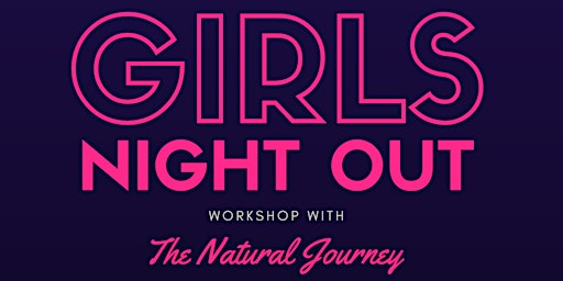 Imagem principal do evento Girls Night Out Workshop