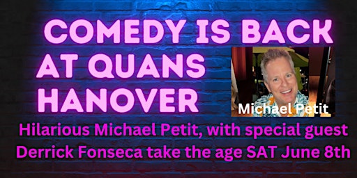 Imagem principal de Comedy Night Featuring MICHAEL PETIT June 8th - Quans Kitchen, Hanover