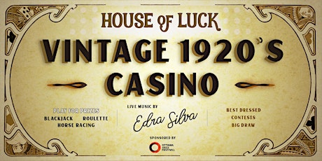 House of Luck - a Vintage 1920's Casino Night