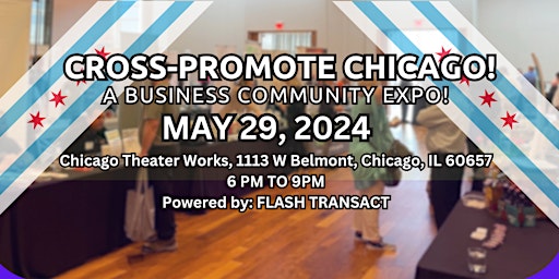 Primaire afbeelding van Cross-Promote Chicago: Monthly Small Business Vendor Expo at Chicago Theatr