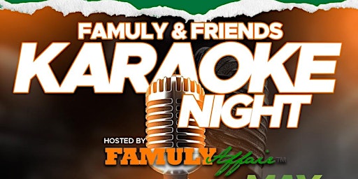 FAMULY & Friends Karaoke Night primary image