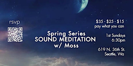 Spring Series - Sound Meditation w/ Moss