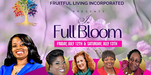 Imagem principal do evento Fruitful Living Presents "In Full BLOOM" Conference
