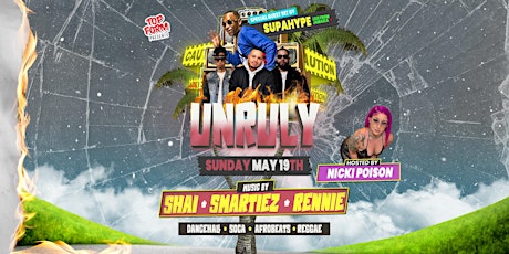 UNRULY (Victoria Day Sunday)