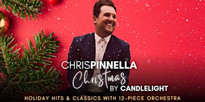 Imagem principal de The STAR Centre presents: CHRIS PINNELLA: CHRISTMAS BY CANDLELIGHT