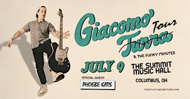 Primaire afbeelding van GIACOMO TURRA & THE FUNKY MINUTES at The Summit Music Hall - Tuesday July 9
