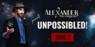 Primaire afbeelding van Summer Magic Nights — "UNPOSSIBLED!" featuring Alexander the Magician