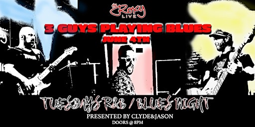 Imagem principal do evento 3 GUYS PLAYING BLUES