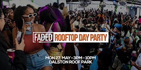 Faded Rooftop Day Party