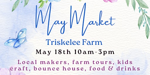 Imagem principal do evento May Market at Triskelee Farm