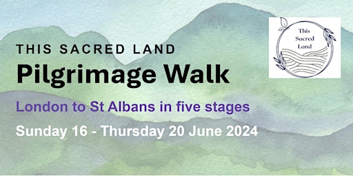 Imagem principal do evento 'This Sacred Land' Pilgrimage Walk - Stage 2