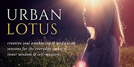 Urban Lotus for Meditation, Mindfulness & Creativity primary image