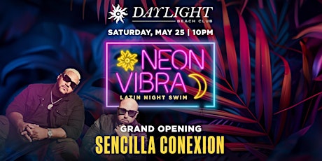 Neon Vibra  Latin Night at Daylight•Free Entry, Line Skip & Girl Free Drink