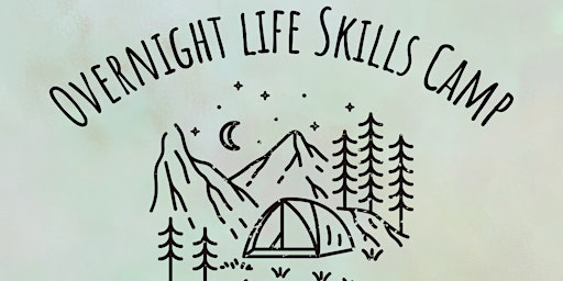 Primaire afbeelding van Overnight Life Skills Camp