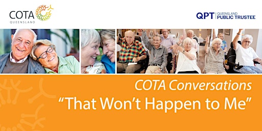 COTA Conversations: "That Won't Happen to Me" | Toowoomba  primärbild