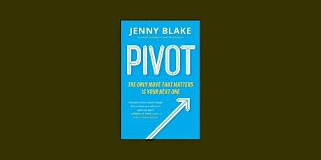 Pdf [download] Pivot: The Only Move That Matters is Your Next One by Jenny Blake epub Download