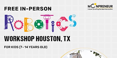 In-Person Event: Free Robotics Workshop, Houston, TX (7-14 Yrs)