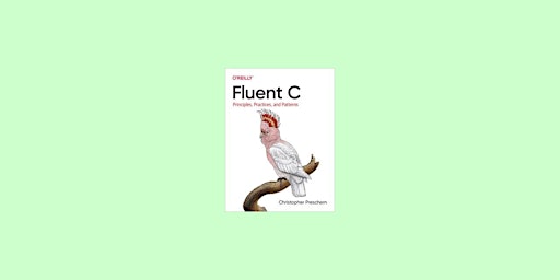 Download [Pdf] Fluent C by Christopher Preschern pdf Download primary image