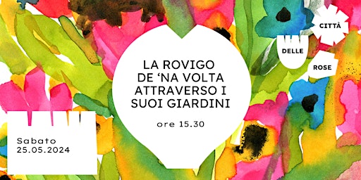 Imagem principal do evento La Rovigo de ‘na volta attraverso i suoi giardini